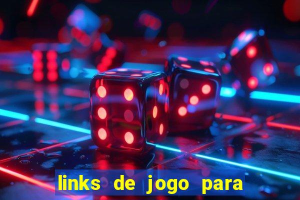 links de jogo para ganhar dinheiro